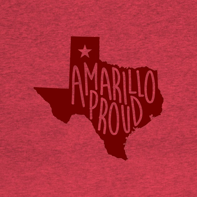 Amarillo Proud (Red Ink) by AmarilloShirts